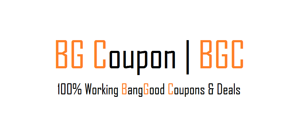 Banggood Coupons: 237 Latest Banggood Coupon Codes 2021 – UPDATED DAILY | UPDATED ON 8th May 2021